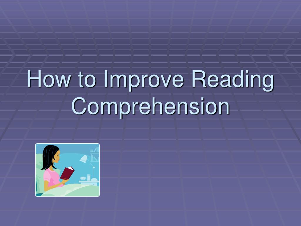 Improving Reading Comprehension Skills